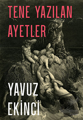 Tene Yazılan Ayetler - Yavuz Ekinci - Everest Yayınları - Fiyatı - Yor