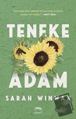 Teneke Adam (Ciltli) - Sarah Winman - Yabancı Yayınları - Fiyatı - Yor