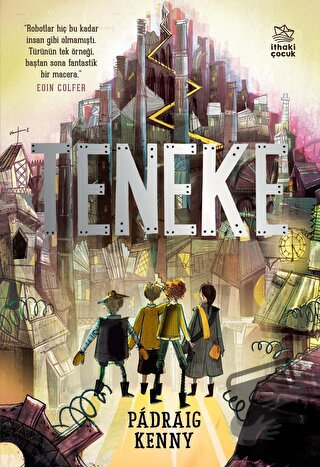 Teneke - Padraig Kenny - İthaki Çocuk Yayınları - Fiyatı - Yorumları -