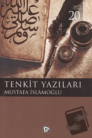 Tenkit Yazıları - Mustafa İslamoğlu - Düşün Yayıncılık - Fiyatı - Yoru