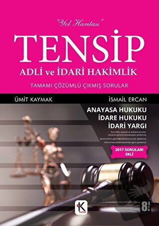 Tensip - Adli ve İdari Hakimlik Tamamı Çözümlü Çıkmış Sorular - İsmail