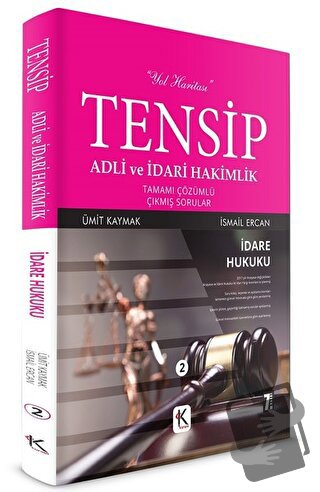 Tensip İdare Hukuku - Adli ve İdari Hakimlik Tamamı Çözümlü Çıkmış Sor