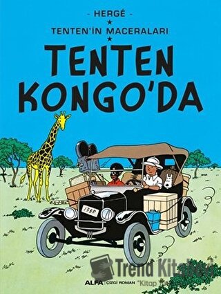 Tenten Kongo'da - Tenten'in Maceraları - Herge - Alfa Yayınları - Fiya