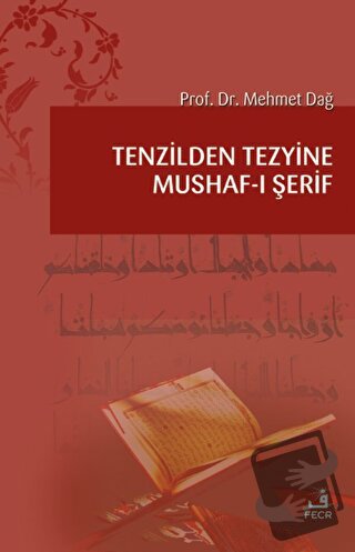 Tenzilden Tezyine Mushaf-ı Şerif - Mehmet Dağ - Fecr Yayınları - Fiyat