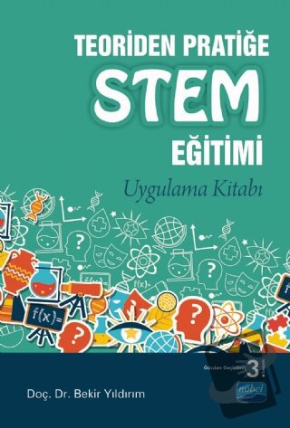 Teoriden Pratiğe STEM Eğitimi - Bekir Yıldırım - Nobel Bilimsel Eserle