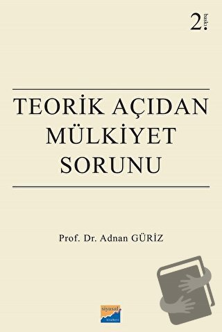 Teorik Açıdan Mülkiyet Sorunu - Adnan Güriz - Siyasal Kitabevi - Akade