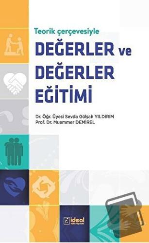 Teorik Çerçevesiyle Değerler ve Değerler Eğitimi - Muammer Demirel - İ