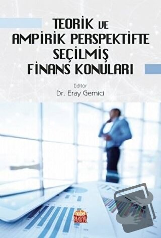 Teorik ve Ampirik Perspektifte Seçilmiş Finans Konuları - Eray Gemici 