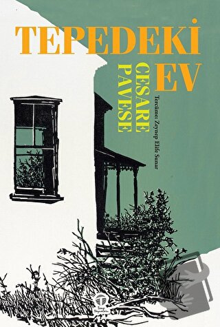 Tepedeki Ev - Cesare Pavese - Tema Yayınları - Fiyatı - Yorumları - Sa