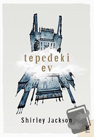 Tepedeki Ev - Shirley Jackson - Siren Yayınları - Fiyatı - Yorumları -