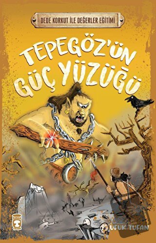 Tepegöz'ün Güç Yüzüğü - Ufuk Tufan - Timaş Çocuk - Fiyatı - Yorumları 