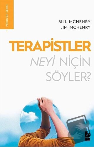 Terapistler Neyi Niçin Söyler - Bill Mchenry - Bir Yayıncılık - Fiyatı