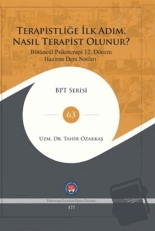 Terapistliğe İlk Adım Nasıl Terapist Olunur ? (Ciltli) - Tahir Özakkaş