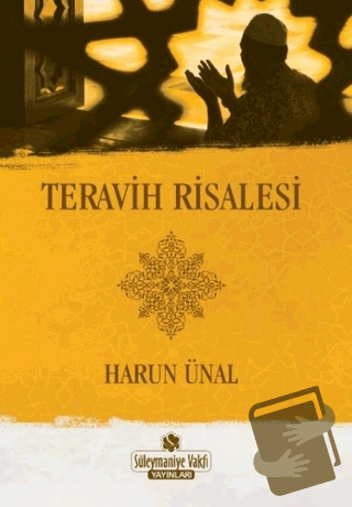 Teravih Risalesi - Harun Ünal - Süleymaniye Vakfı Yayınları - Fiyatı -