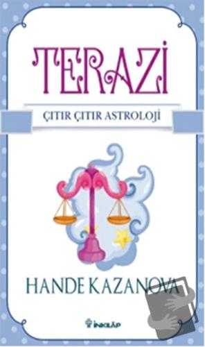 Terazi - Çıtır Çıtır Astroloji - Hande Kazanova - İnkılap Kitabevi - F