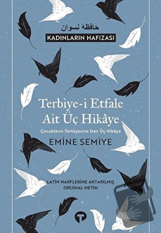 Terbiye-i Etfale Ait Üç Hikaye - Emine Semiye - Turkuvaz Kitap - Fiyat