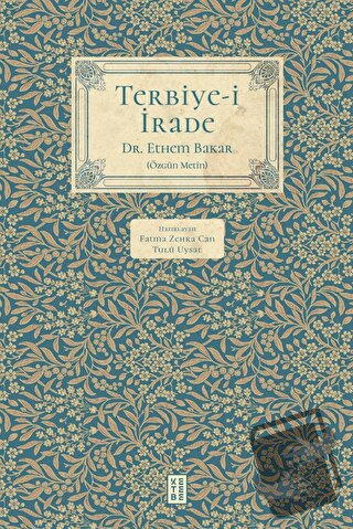 Terbiye-i İrade - Ethem Bakar - Ketebe Yayınları - Fiyatı - Yorumları 