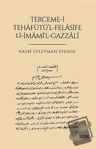 Terceme-i Tehafütü'l-Felasife Li-İmami'l-Gazzali - Hasbi Süleyman Efen