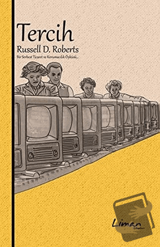 Tercih - Russell D. Roberts - Liman Kitaplar - Fiyatı - Yorumları - Sa