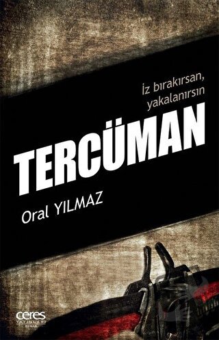 Tercüman - Oral Yılmaz - Ceres Yayınları - Fiyatı - Yorumları - Satın 