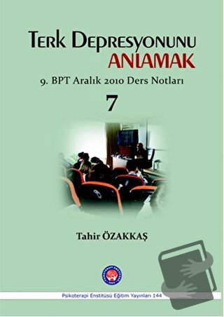 Terk Depresyonunu Anlamak - Tahir Özakkaş - Psikoterapi Enstitüsü - Fi