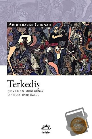 Terkediş - Abdulrazak Gurnah - İletişim Yayınevi - Fiyatı - Yorumları 