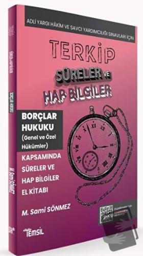 Terkip Borçlar Hukuku Kapsamında Süreler ve Hap Bilgiler El Kitabı - M