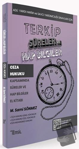 Terkip Ceza Hukuku Kapsamında Süreler ve Hap Bilgiler El Kitabı - M. S