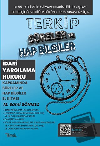 Terkip İdari Yargılama Hukuku Kapsamında Süreler ve Hap Bilgiler El Ki