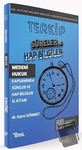 Terkip Medeni Hukuk Kapsamında Süreler ve Hap Bilgiler El Kitabı - M. 