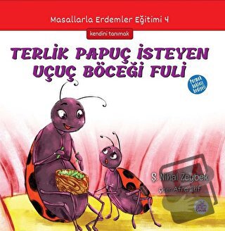 Terlik Papuç İsteyen Uçuç Böceği Fuli - Şerife Nihal Zeybek - Okur Çoc