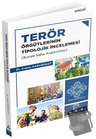 Terör Örgütlerinin Tipolojik İncelemesi - Andaç Karabulut - Sonçağ Yay