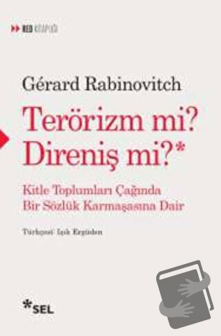 Terörizm Mi? Direniş Mi? - Gerard Rabinovitch - Sel Yayıncılık - Fiyat