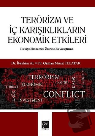 Terörizm ve İç Karışıklıkların Ekonomik Etkileri - İbrahim Al - Gazi K