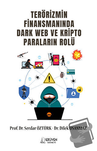 Terörizmin Finansmanında Dark Web Ve Kripto Paraların Rolü - Serdar Öz