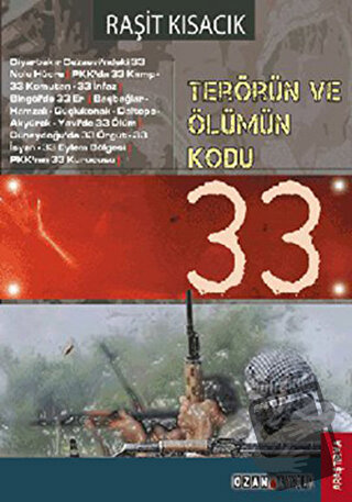 Terörün ve Ölümün Kodu: 33 - Raşit Kısacık - Ozan Yayıncılık - Fiyatı 