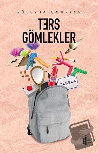 Ters Gömlekler - Züleyha Omurtag - İlgi Kültür Sanat Yayınları - Fiyat