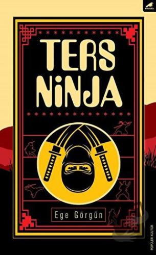 Ters Ninja - Ege Görgün - Kara Karga Yayınları - Fiyatı - Yorumları - 