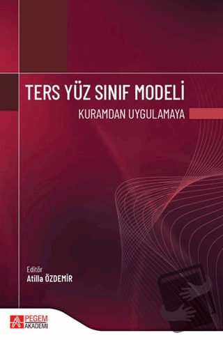 Ters Yüz Sınıf Modeli - Murat Kaymak - Pegem Akademi Yayıncılık - Fiya