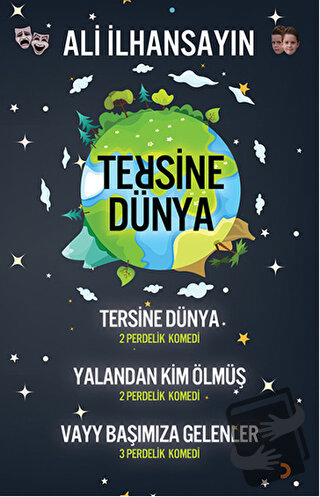 Tersine Dünya / Yalandan Kim Ölmüş / Vayy Başımıza Gelenler - Ali İlha