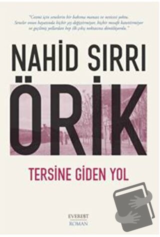 Tersine Giden Yol - Nahid Sırrı Örik - Everest Yayınları - Fiyatı - Yo