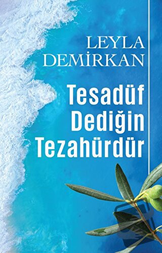 Tesadüf Dediğin Tezahürdür - Leyla Demirkan - Butik Yayınları - Fiyatı