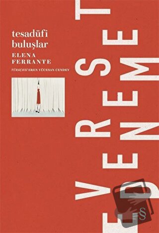 Tesadüfi Buluşlar - Elena Ferrante - Everest Yayınları - Fiyatı - Yoru