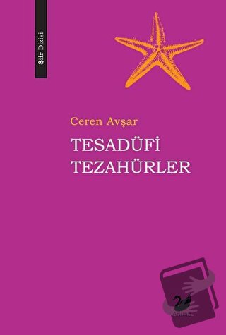 Tesadüfi Tezahürler - Ceren Avşar - Anima Yayınları - Fiyatı - Yorumla