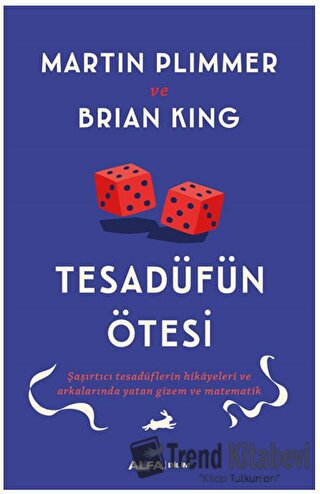 Tesadüfün Ötesi - Brian King - Alfa Yayınları - Fiyatı - Yorumları - S