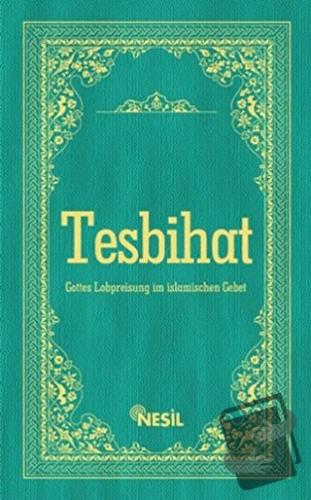 Tesbihat (Almanca) (Ciltli) - Cemil Şahinöz - Nesil Yayınları - Fiyatı