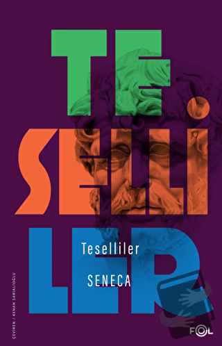 Teselliler - Seneca - Fol Kitap - Fiyatı - Yorumları - Satın Al