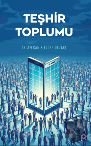 Teşhir Toplumu - İslam Can - Pınar Yayınları - Fiyatı - Yorumları - Sa