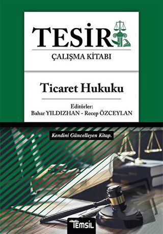 Tesir Çalışma Kitabı - Ticaret Hukuku - Bahar Yıldızhan - Temsil Kitap