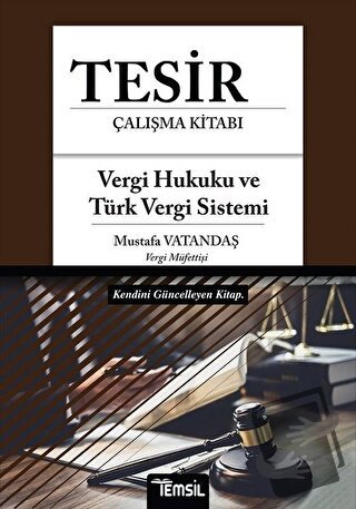 Tesir Çalışma Kitabı - Vergi Hukuku ve Türk Vergi Sistemi - Mustafa Va